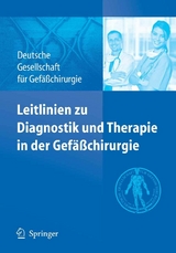 Leitlinien zu Diagnostik und Therapie in der Gefäßchirurgie - 