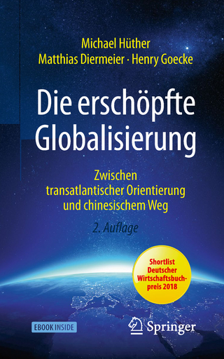 Die erschöpfte Globalisierung - Michael Hüther; Matthias Diermeier; Henry Goecke