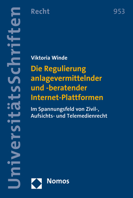 Die Regulierung anlagevermittelnder und -beratender Internet-Plattformen - Viktoria Winde