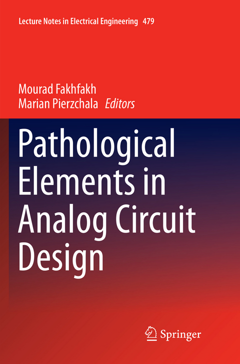 Pathological Elements in Analog Circuit Design - 