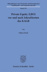 Private Equity (LBO) vor und nach Inkrafttreten des KAGB. - Niklas Ulrich
