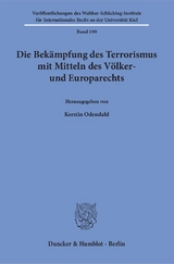 Die Bekämpfung des Terrorismus mit Mitteln des Völker- und Europarechts. - 