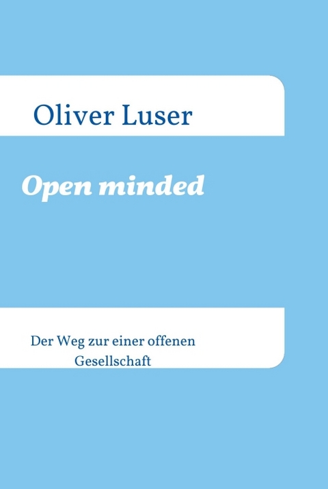 Open minded - Oliver Luser