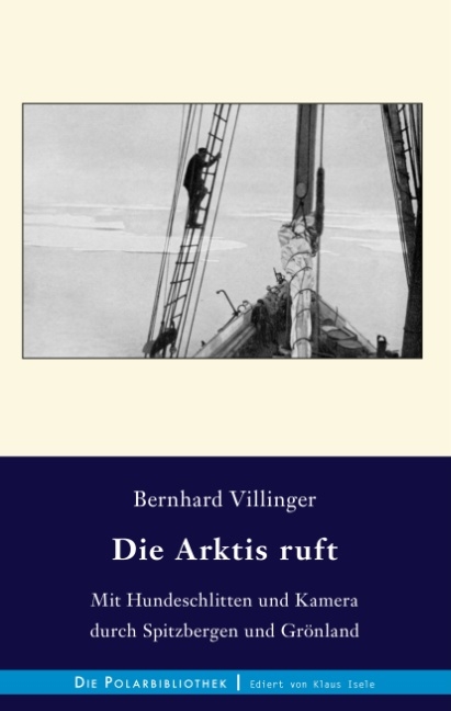 Die Arktis ruft - Bernhard Villinger