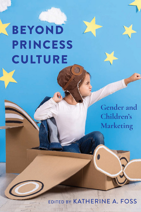 Beyond Princess Culture - 