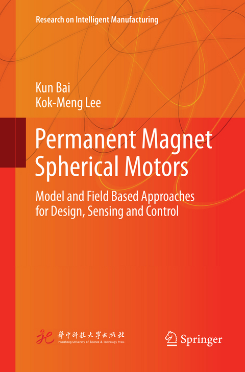 Permanent Magnet Spherical Motors - Kun Bai, Kok-Meng Lee