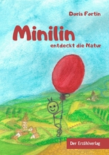 Minilin entdeckt die Natur - Doris Fortin