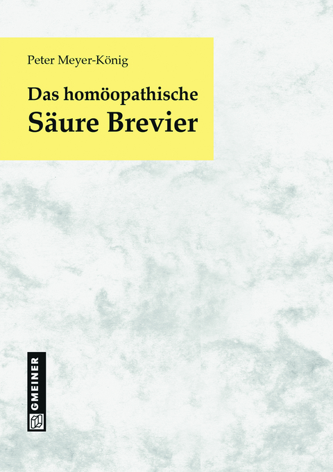 Das homöopathische Säure Brevier - Peter Meyer-König