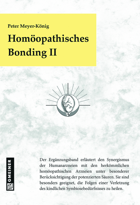 Homöopathisches Bonding II - Peter Meyer-König