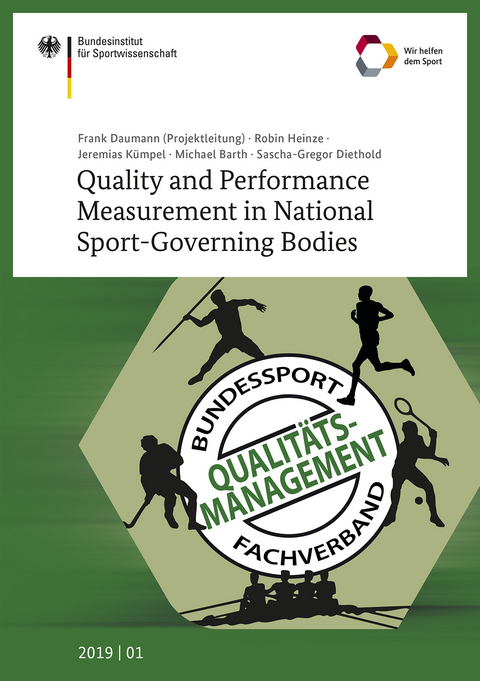 Quality and Performance Measurement in National Sport-Governing Bodies - Frank Daumann, Robin Heinze, Jeremias Kümpel, Michael Barth, Sascha-Gregor Diethold