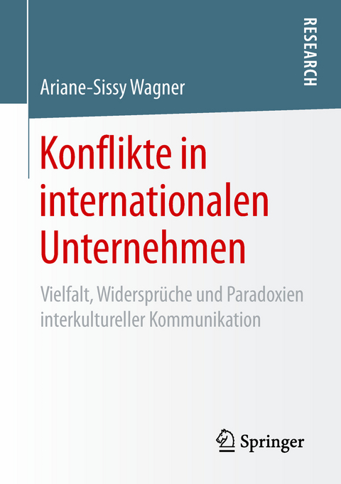 Konflikte in internationalen Unternehmen - Ariane-Sissy Wagner