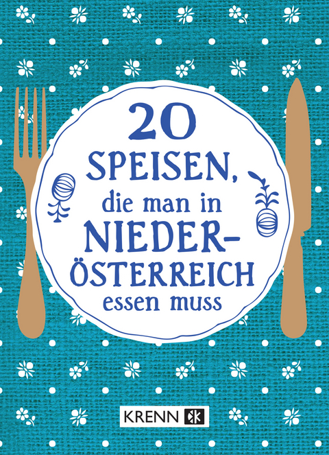 20 Speisen, die man in Niederösterreich essen muss - 