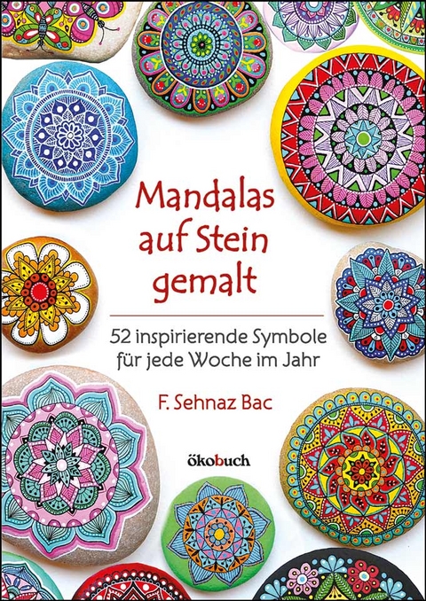 Mandalas auf Stein gemalt - F. Sehnaz Bac