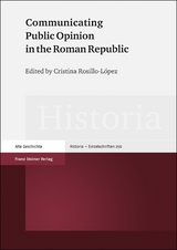 Communicating Public Opinion in the Roman Republic - 