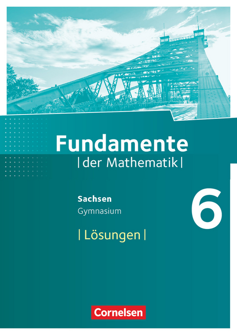 Fundamente der Mathematik - Sachsen - 6. Schuljahr