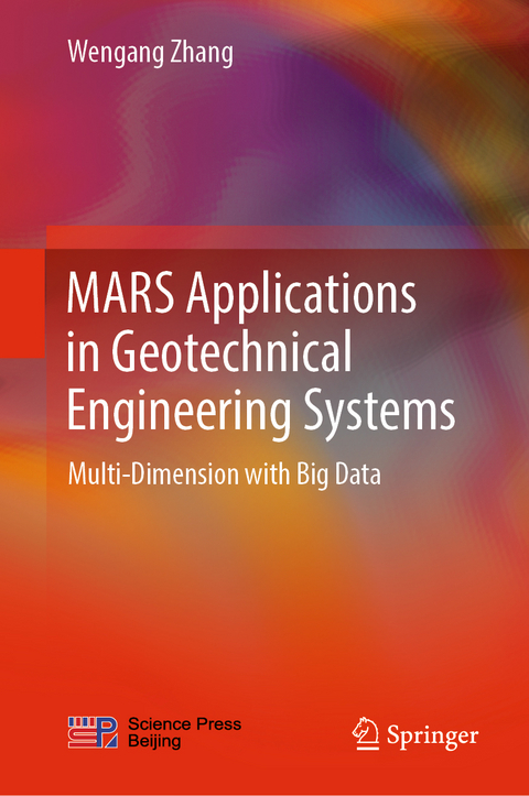 MARS Applications in Geotechnical Engineering Systems - Wengang Zhang