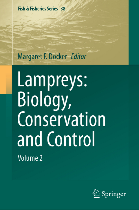 Lampreys: Biology, Conservation and Control - 