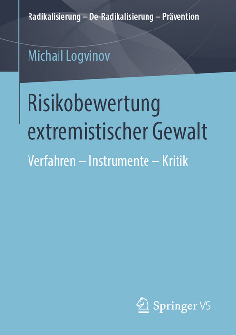 Risikobewertung extremistischer Gewalt - Michail Logvinov