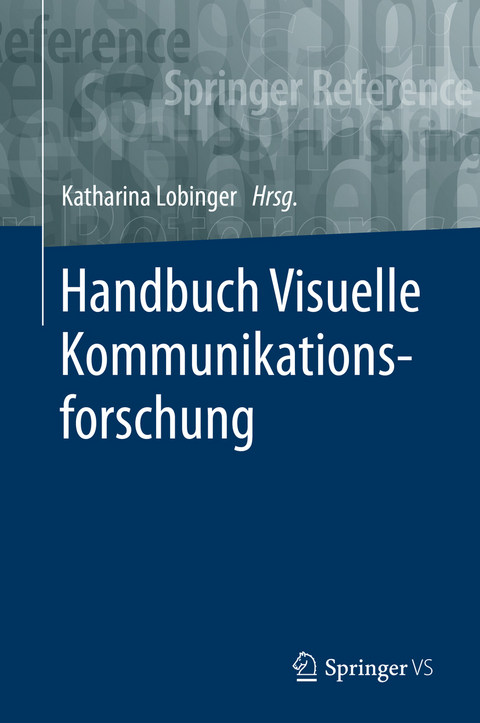 Handbuch Visuelle Kommunikationsforschung - 