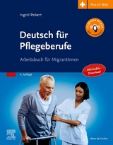 Deutsch für Pflegeberufe - Peikert, Ingrid