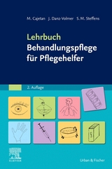 Lehrbuch Behandlungspflege für Pflegehelfer - Cajetan, Martina; Danz-Volmer, Janina; Steffens, Sabrina Maxi