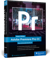 Adobe Premiere Pro CC - Klaßen, Robert