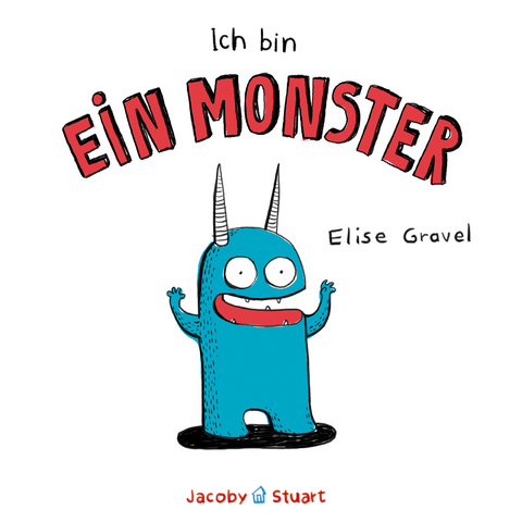 Ich bin ein Monster - Elise Gravel