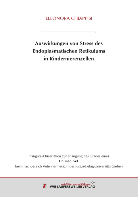 Auswirkungen von Stress des Endoplasmatischen Retikulums in Rindernierenzellen - Eleonora Chiappisi