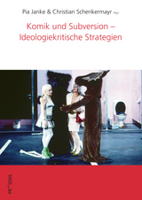 Komik und Subversion – Ideologiekritische Strategien - 