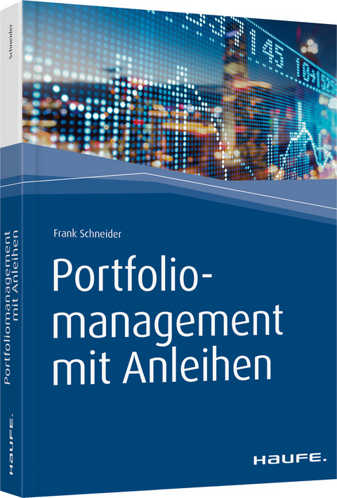 Portfoliomanagement mit Anleihen - Frank Schneider