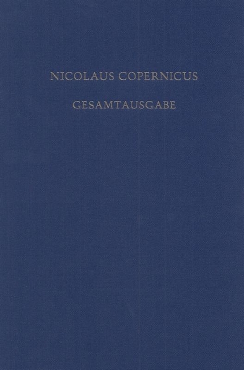 Nicolaus Copernicus Gesamtausgabe / Opera Minora - 