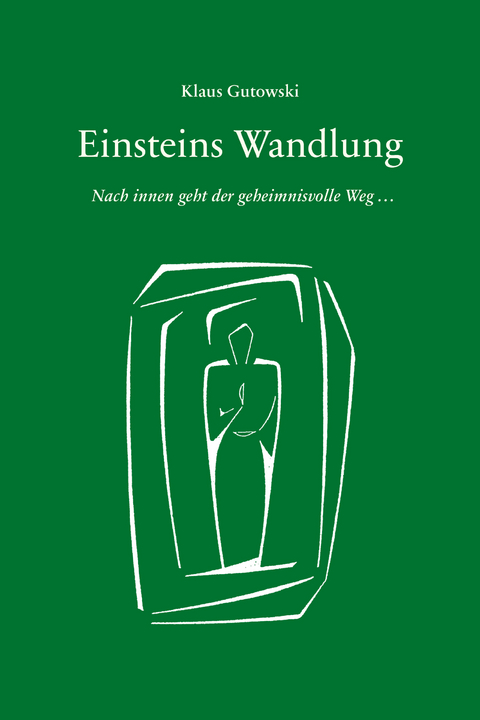 Einsteins Wandlung - Klaus Gutowski