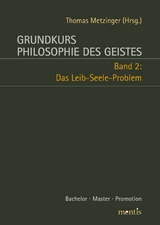 Grundkurs Philosophie des Geistes - 