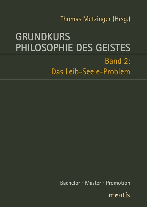 Grundkurs Philosophie des Geistes - 