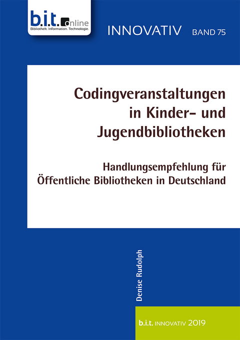 Codingveranstaltungen in Kinder- und Jugendbibliotheken - Denise Rudolph