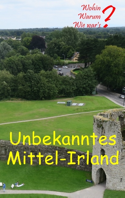 Unbekanntes Mittel-Irland - Ute Fischer, Bernhard Siegmund