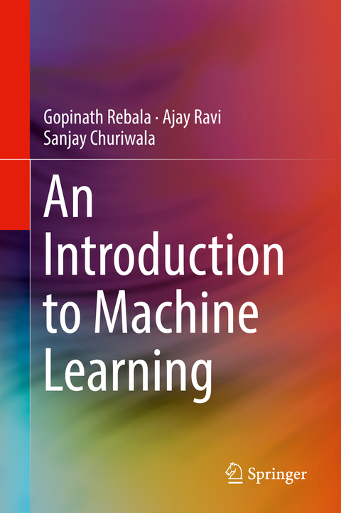 An Introduction to Machine Learning - Gopinath Rebala, Ajay Ravi, Sanjay Churiwala