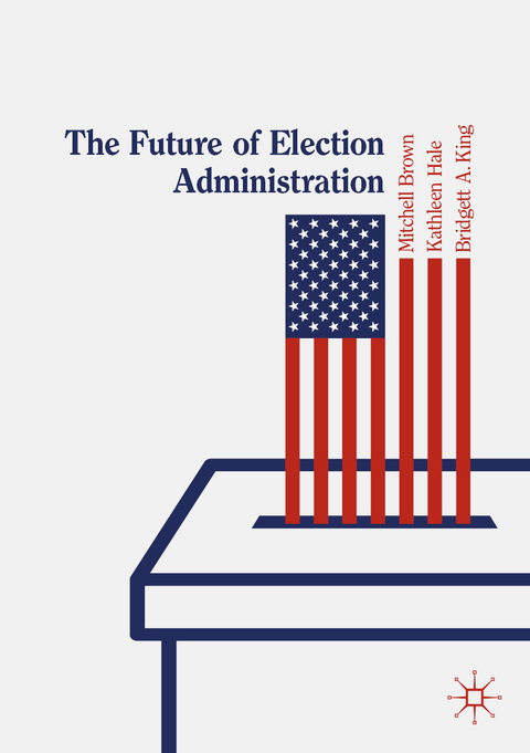 The Future of Election Administration - 