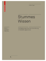 Stummes Wissen - Stefanie Egger