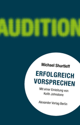 Erfolgreich vorsprechen - Audition - Michael Shurtleff