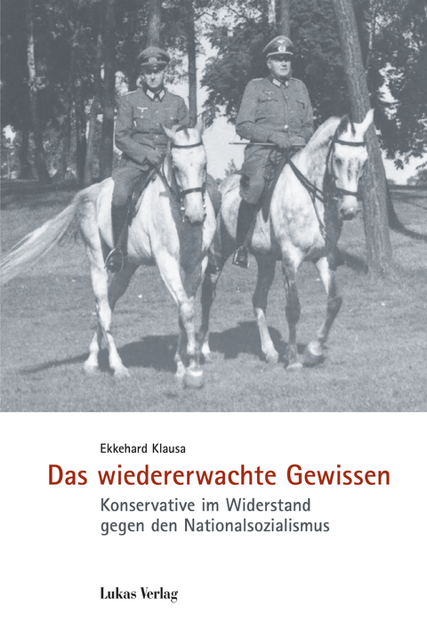 Das wiedererwachte Gewissen - Ekkehard Klausa