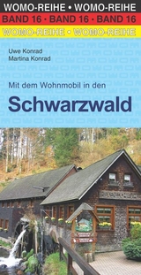 Mit dem Wohnmobil in den Schwarzwald - Konrad, Uwe; Konrad, Martina
