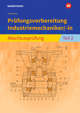 Prüfungsvorbereitung Industriemechaniker/-in - Schierbock, Peter