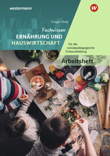 Fachwissen Ernährung und Hauswirtschaft für die sozialpädagogische Erstausbildung - Krüger-Stolp, Katja