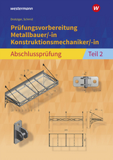 Prüfungsvorbereitung Metallbauer/-in Konstruktionsmechaniker/-in - Schmid, Klaus; Drotziger, Klaus