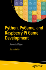 Python, PyGame, and Raspberry Pi Game Development - Kelly, Sloan