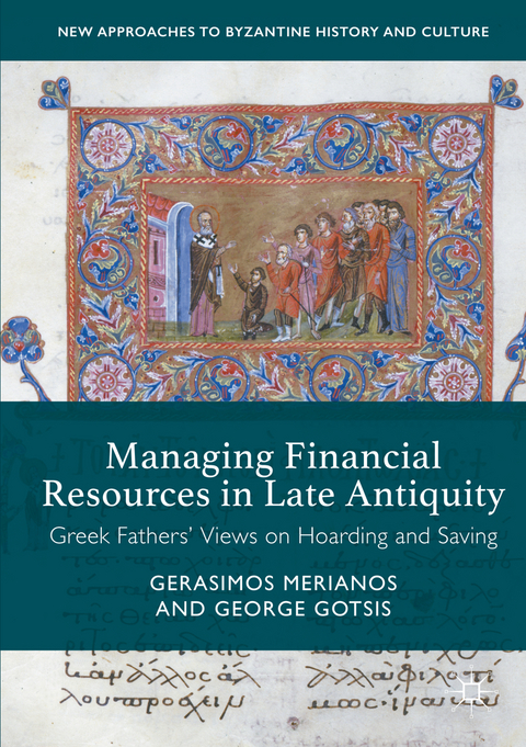 Managing Financial Resources in Late Antiquity - Gerasimos Merianos, George Gotsis