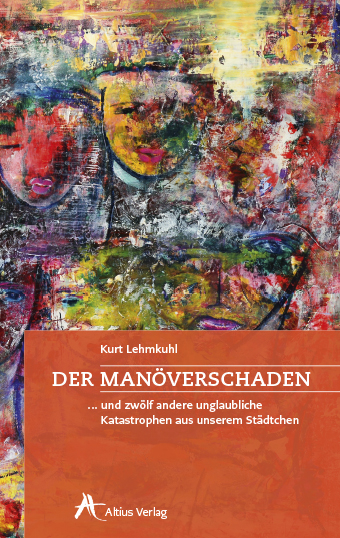 Der Manöverschaden - Kurt Lehmkuhl