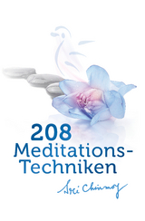 208 Meditations-Techniken - Chinmoy Sri