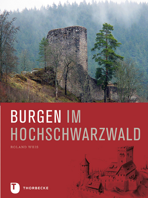 Burgen im Hochschwarzwald - Roland Weis